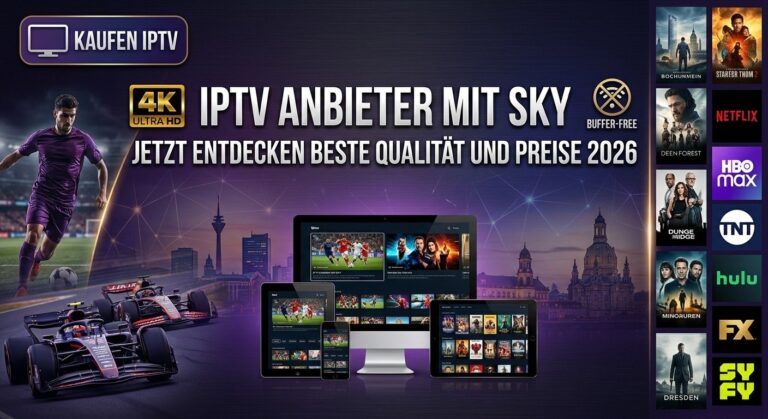 IPTV Anbieter mit Sky jetzt entdecken beste Qualität und Preise 2026